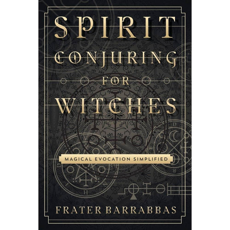Spirit Conjuring For Witches by Frater Barrabbas-1